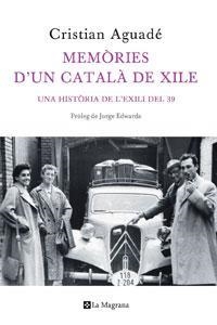 MEMORIES D'UN CATALA DE XILE | 9788498675504 | AGUADE, CRISTIAN | Llibreria Drac - Librería de Olot | Comprar libros en catalán y castellano online