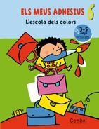 ESCOLA DELS COLORS, L' (ELS MEUS ADHESIUS) | 9788498254327 | BOISNARD, ANNETTE | Llibreria Drac - Librería de Olot | Comprar libros en catalán y castellano online