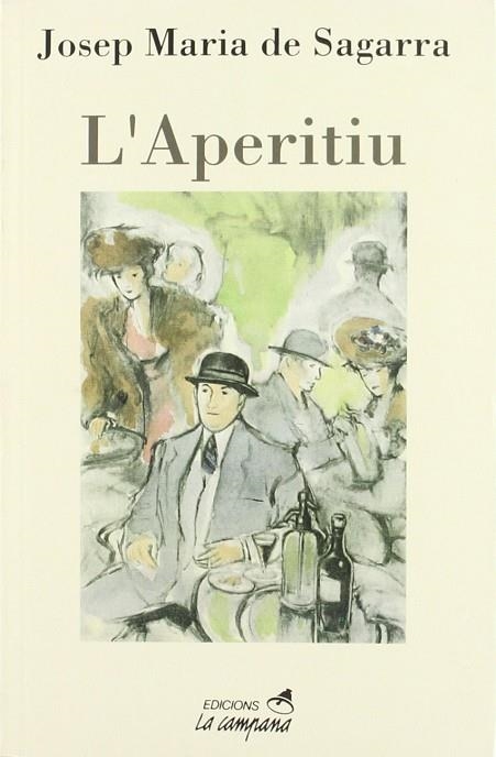 APERITIU, L' | 9788488791245 | SAGARRA, JOSEP MARIA DE | Llibreria Drac - Librería de Olot | Comprar libros en catalán y castellano online