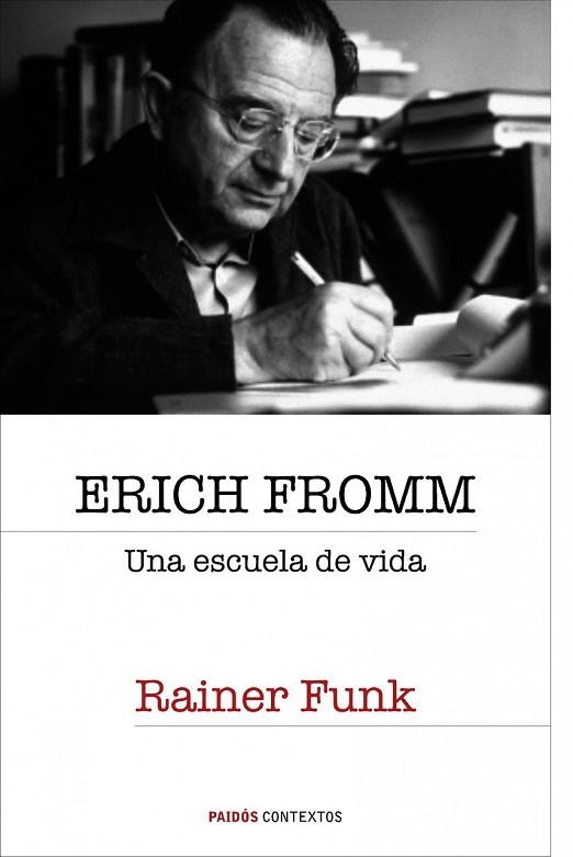 ERICH FROMM UNA ESCUELA DE VIDA | 9788449322303 | FUNK, RAINER | Llibreria Drac - Llibreria d'Olot | Comprar llibres en català i castellà online