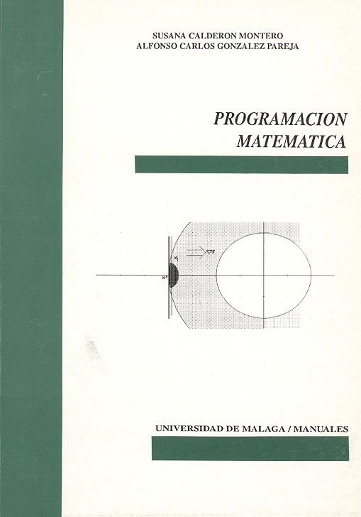 PROGRAMACION MATEMATICA | 9788474962987 | CALDERON MONTERO, SUSANA | Llibreria Drac - Librería de Olot | Comprar libros en catalán y castellano online