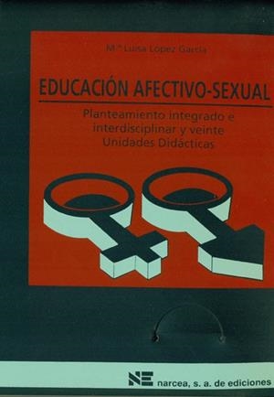 EDUCACION AFECTIVO SEXUAL.PLANT. INTEG. INTERDISC. | 9788427711327 | LOPEZ GARCIA, M¬ LUISA | Llibreria Drac - Librería de Olot | Comprar libros en catalán y castellano online