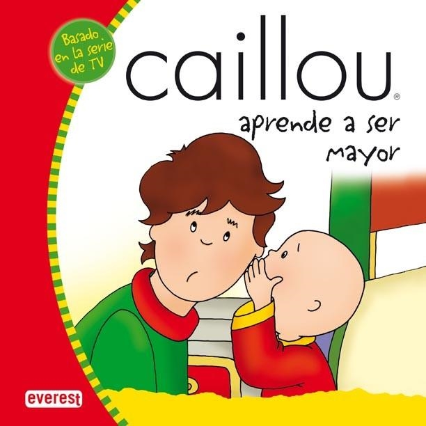 CAILLOU APRENDE A SER MAYOR | 9788424196776 | VV.AA. | Llibreria Drac - Librería de Olot | Comprar libros en catalán y castellano online
