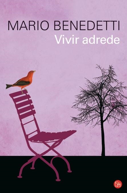 VIVIR ADREDE | 9788466315418 | BENEDETTI, MARIO | Llibreria Drac - Llibreria d'Olot | Comprar llibres en català i castellà online