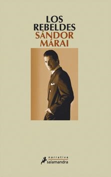 REBELDES, LOS | 9788498382136 | MARAI, SANDOR | Llibreria Drac - Librería de Olot | Comprar libros en catalán y castellano online