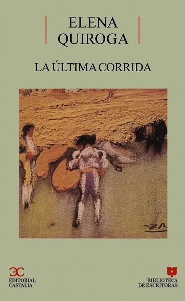 ULTIMA CORRIDA,LA | 9788470397103 | QUIROGA, ELENA | Llibreria Drac - Llibreria d'Olot | Comprar llibres en català i castellà online