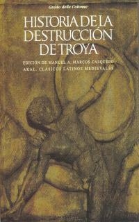 HISTORIA DE LA DESTRUCCION DE TROYA | 9788446004301 | GUIDO DELLE COLONNE | Llibreria Drac - Librería de Olot | Comprar libros en catalán y castellano online