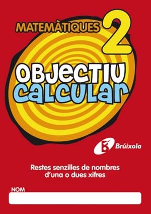 OBJECTIU CALCULAR 2 | 9788499060316 | HERNÁNDEZ PÉREZ DE MUÑOZ, Mª LUISA | Llibreria Drac - Librería de Olot | Comprar libros en catalán y castellano online
