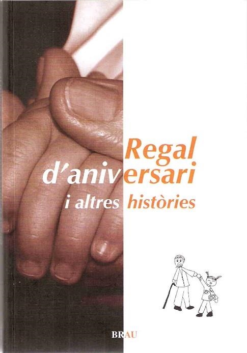 REGAL D'ANIVERSARI I ALTRES HISTORIES | 9788496905191 | AA.VV. | Llibreria Drac - Llibreria d'Olot | Comprar llibres en català i castellà online