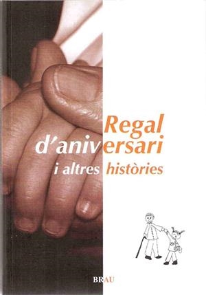 REGAL D'ANIVERSARI I ALTRES HISTORIES | 9788496905191 | AA.VV. | Llibreria Drac - Llibreria d'Olot | Comprar llibres en català i castellà online