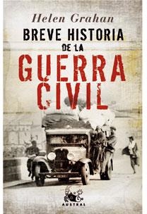 BREVE HISTORIA DE LA GUERRA CIVIL | 9788467031072 | GRAHAM, HELEN | Llibreria Drac - Llibreria d'Olot | Comprar llibres en català i castellà online