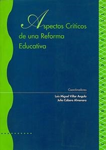 ASPECTOS CRITICOS DE UNA REFORMA EDUCATIVA | 9788447202270 | VILLAR ANGULO | Llibreria Drac - Librería de Olot | Comprar libros en catalán y castellano online