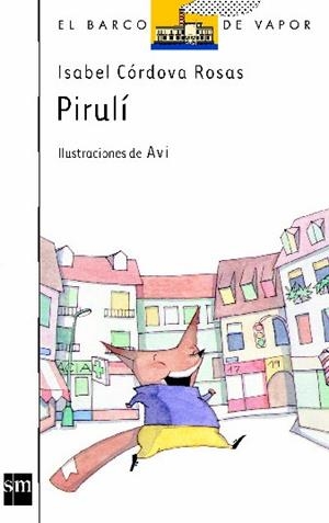 PIRULI | 9788434834804 | Cordova, Isabel | Llibreria Drac - Librería de Olot | Comprar libros en catalán y castellano online