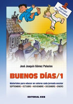 BUENOS DIAS/1 | 9788470438622 | GOMEZ PALACIOS,JOSE JOAQUIN | Llibreria Drac - Librería de Olot | Comprar libros en catalán y castellano online