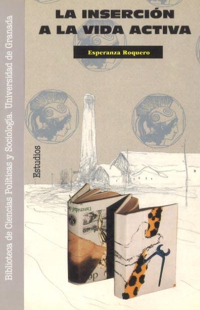 INSERCION A LA VIDA ACTIVA,LA | 9788433820631 | ROQUERO,ESPERANZA | Llibreria Drac - Librería de Olot | Comprar libros en catalán y castellano online
