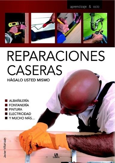 REPARACIONES CASERAS | 9788466209298 | VILLAHIZAN, JAVIER | Llibreria Drac - Librería de Olot | Comprar libros en catalán y castellano online