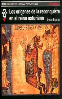 ORIGENES DE LA RECONQUISTA EN EL REIN0 ASTURIANO. | 9788446004592 | ESPINO, JESUS | Llibreria Drac - Librería de Olot | Comprar libros en catalán y castellano online