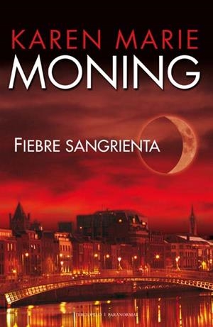 FIEBRE SANGRIENTA | 9788492617142 | MONING, KAREN MARIE | Llibreria Drac - Llibreria d'Olot | Comprar llibres en català i castellà online