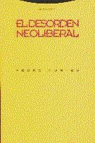 DESORDEN NEOLIBERAL,EL | 9788481640816 | MONTES,PEDRO | Llibreria Drac - Llibreria d'Olot | Comprar llibres en català i castellà online