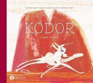 KODOR CONTE TOUBOU | 9788493631994 | BAYAR, MICHELE | Llibreria Drac - Librería de Olot | Comprar libros en catalán y castellano online