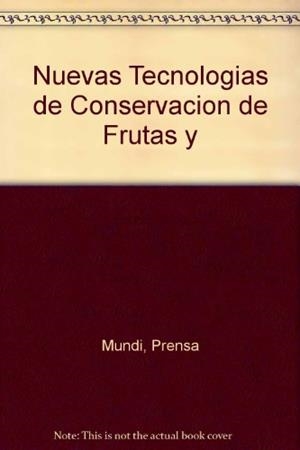 NUEVAS TECNOLOGIAS DE CONSERVACION DE FRUTAS Y HOR | 9788471146052 | Llibreria Drac - Librería de Olot | Comprar libros en catalán y castellano online