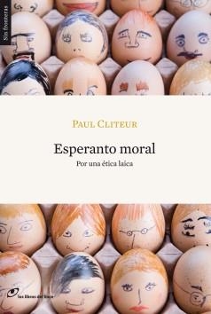 ESPERANTO MORAL | 9788493703813 | CLITEUR, PAUL | Llibreria Drac - Llibreria d'Olot | Comprar llibres en català i castellà online