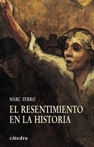 RESENTIMIENTO EN LA HISTORIA, EL | 9788437625508 | FERRO, MARC | Llibreria Drac - Librería de Olot | Comprar libros en catalán y castellano online