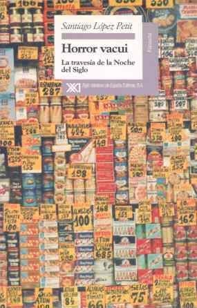 HORROR VACUI,LA TRAVESIA DE LA NOCHE DEL SIGLO | 9788432309120 | LOPEZ PETIT,SANTIAGO | Llibreria Drac - Librería de Olot | Comprar libros en catalán y castellano online