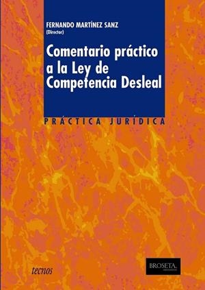 COMENTARIO PRACTICO A LA LEY DE COMPETENCIA DESLEAL | 9788430948611 | MARTINEZ SANZ, FERNANDO | Llibreria Drac - Llibreria d'Olot | Comprar llibres en català i castellà online