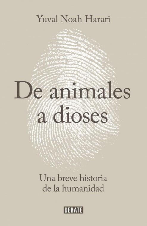 DE ANIMALES A DIOSES | 9788499924212 | HARARI, YUVAL NOAH | Llibreria Drac - Librería de Olot | Comprar libros en catalán y castellano online