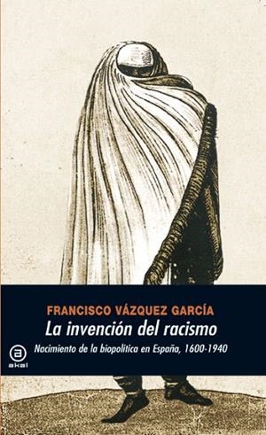 INVENCION DEL RACISMO, LA | 9788446027348 | VAZQUEZ GARCIA, FRANCISCO | Llibreria Drac - Librería de Olot | Comprar libros en catalán y castellano online