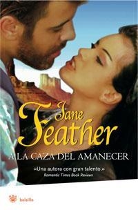A LA CAZA DEL AMANECER | 9788498675139 | FEATHER, JANE | Llibreria Drac - Librería de Olot | Comprar libros en catalán y castellano online
