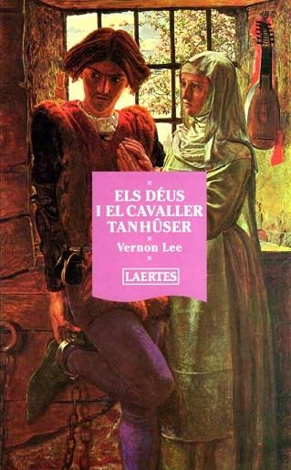 DEUS I EL CAVALLER TANHUSER,ELS | 9788475843063 | LEE,VERNON | Llibreria Drac - Llibreria d'Olot | Comprar llibres en català i castellà online