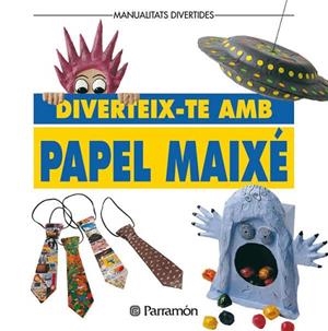 DIVERTEIX-TE AMB PAPER MAIXE | 9788434219977 | Llibreria Drac - Llibreria d'Olot | Comprar llibres en català i castellà online