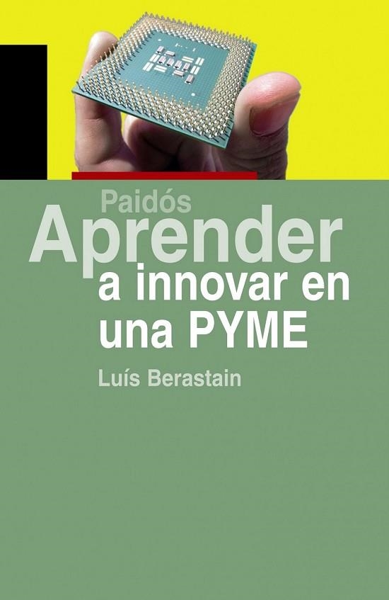 APRENDER A INNOVAR EN UNA PYME | 9788449322525 | BERASTAIN, LUIS | Llibreria Drac - Librería de Olot | Comprar libros en catalán y castellano online
