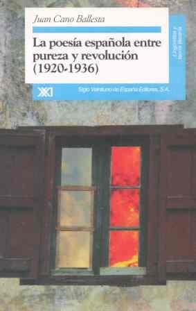 POESIA ESPAÐOLA ENTRE PUREZA Y REVOLUCION(1920-193 | 9788432309144 | CANO BALLESTA,JUAN | Llibreria Drac - Librería de Olot | Comprar libros en catalán y castellano online