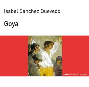GOYA.HISTORIA DEL MUNDO PARA JOVENES | 9788446006060 | SANCHEZ QUEVEDO,ISABEL | Llibreria Drac - Librería de Olot | Comprar libros en catalán y castellano online