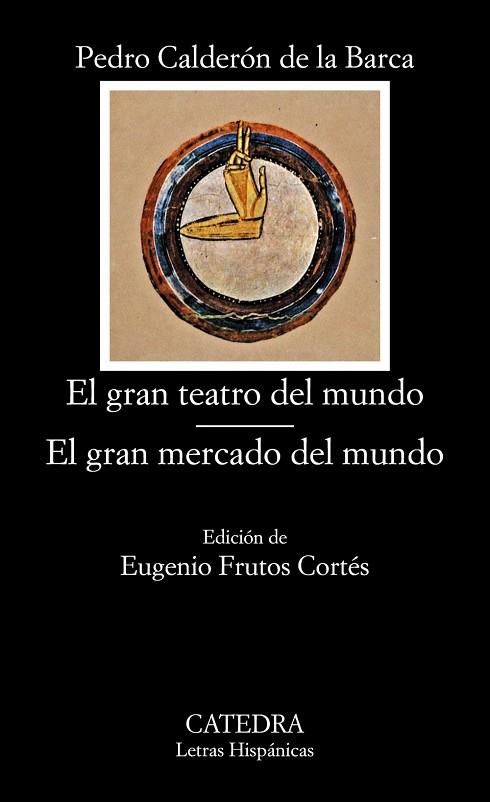 GRAN TEATRO DEL MUNDO,EL.EL GRAN MERCADO DEL MUNDO | 9788437600291 | BARCA, CALDERON DE LA | Llibreria Drac - Librería de Olot | Comprar libros en catalán y castellano online