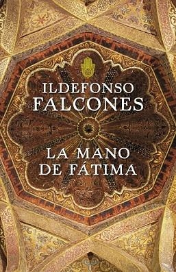 MANO DE FATIMA, LA | 9788425343544 | FALCONES, ILDEFONSO | Llibreria Drac - Librería de Olot | Comprar libros en catalán y castellano online