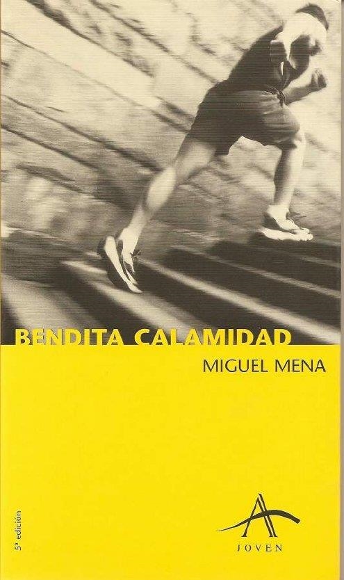 BENDITA CALAMIDAD | 9788488730978 | MENA, MIGUEL | Llibreria Drac - Librería de Olot | Comprar libros en catalán y castellano online