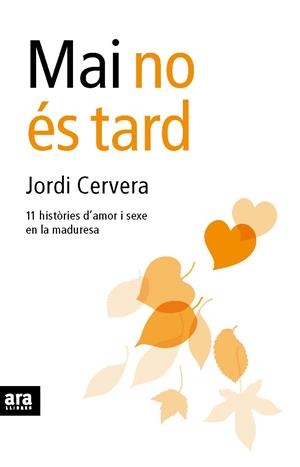 MAI NO ES TARD | 9788492552207 | CERVERA, JORDI | Llibreria Drac - Librería de Olot | Comprar libros en catalán y castellano online