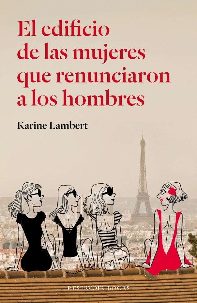 EDIFICIO DE LAS MUJERES QUE RENUNCIARON A LOS HOMBRES, EL | 9788439728986 | LAMBERT, KARINE | Llibreria Drac - Librería de Olot | Comprar libros en catalán y castellano online