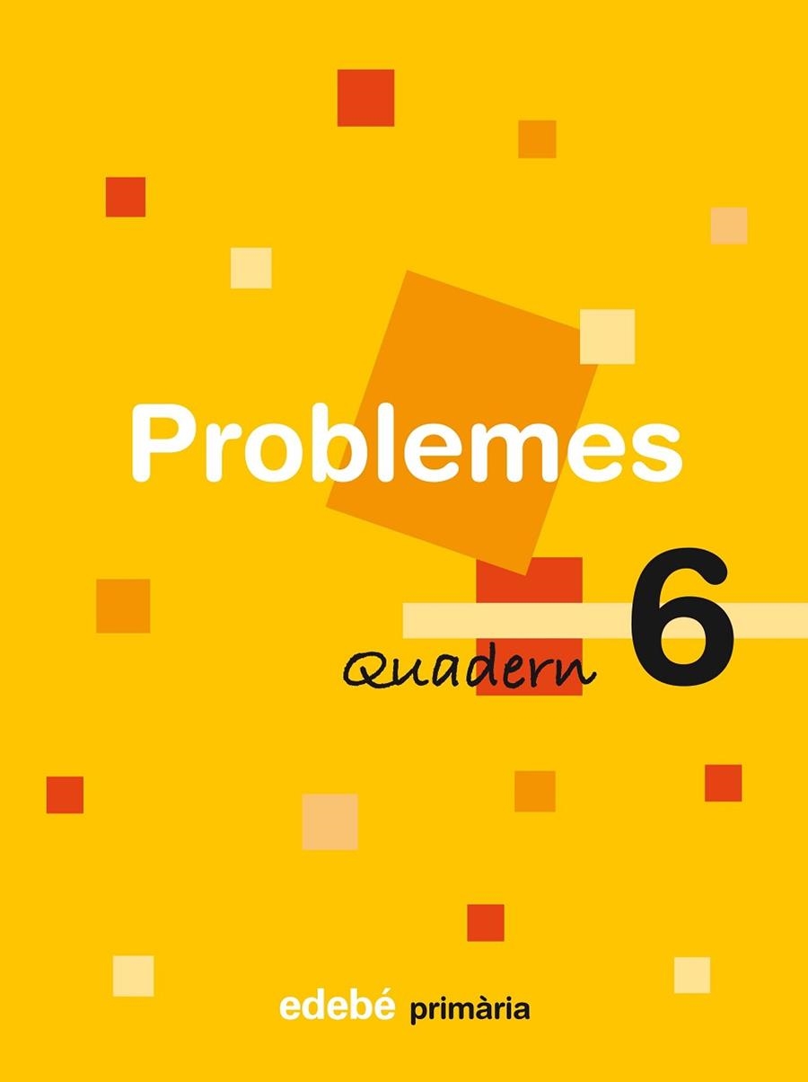 PROBLEMES QUADERN 6 | 9788423694471 | VV.AA. | Llibreria Drac - Llibreria d'Olot | Comprar llibres en català i castellà online