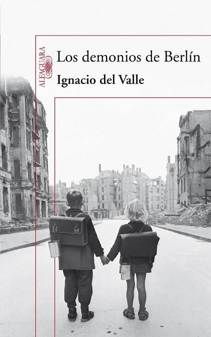 DEMONIOS DE BERLIN, LOS | 9788420423326 | VALLE, IGNACIO DEL | Llibreria Drac - Librería de Olot | Comprar libros en catalán y castellano online
