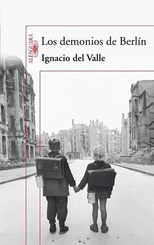 DEMONIOS DE BERLIN, LOS | 9788420423326 | VALLE, IGNACIO DEL | Llibreria Drac - Librería de Olot | Comprar libros en catalán y castellano online