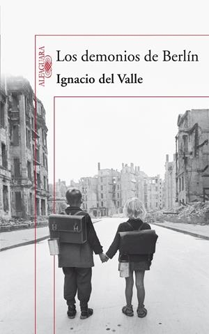DEMONIOS DE BERLIN, LOS | 9788420423326 | VALLE, IGNACIO DEL | Llibreria Drac - Librería de Olot | Comprar libros en catalán y castellano online