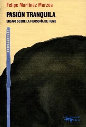 PASION TRANQUILA | 9788477748281 | MARTINEZ, FELIPE | Llibreria Drac - Librería de Olot | Comprar libros en catalán y castellano online