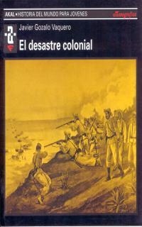 DESASTRE COLONIAL,EL | 9788446004585 | GOZALO,JAVIER | Llibreria Drac - Librería de Olot | Comprar libros en catalán y castellano online