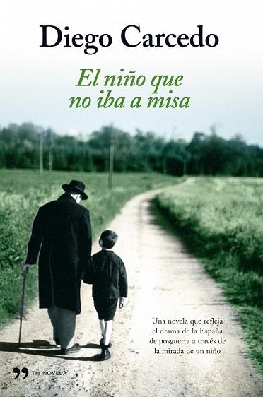 NIÑO QUE NO IBA A MISA, EL | 9788484607847 | CARCEDO, DIEGO | Llibreria Drac - Llibreria d'Olot | Comprar llibres en català i castellà online