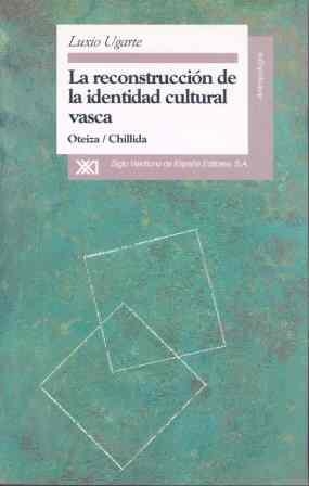 RECONSTRUCCION DE LA IDENTIDAD  CULTURAL VASCA,LA | 9788432309205 | UGARTE,LUXIO | Llibreria Drac - Llibreria d'Olot | Comprar llibres en català i castellà online